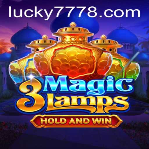 Discover the Excitement of 3MagicLamps and Unveil the Mystery of Lucky 777