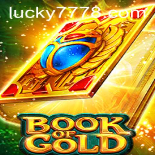 Exploring the Enchanting World of Book of Gold: Lucky 777
