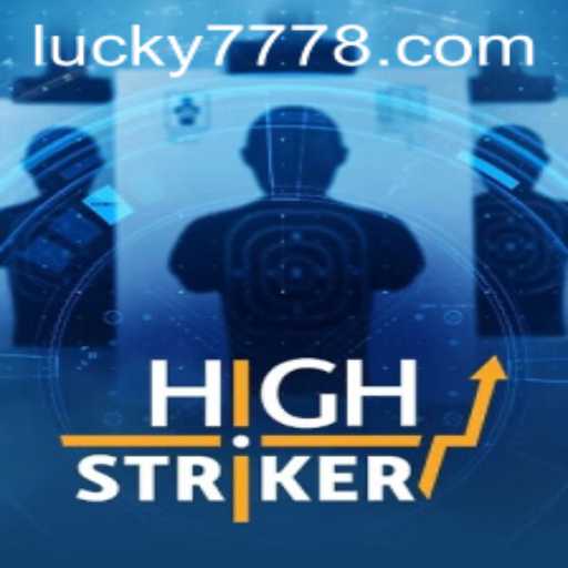 Discover the Thrilling World of HighStriker: The Exciting New Game Featuring Lucky 777