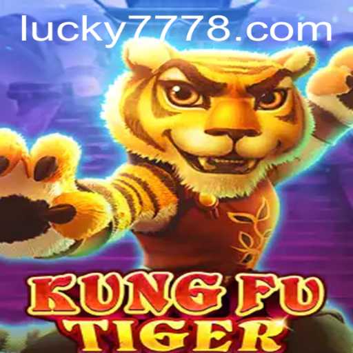 Discover the Thrilling World of KungFuTiger and its Lucky 777 Feature